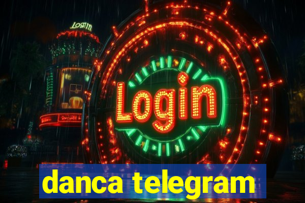 danca telegram